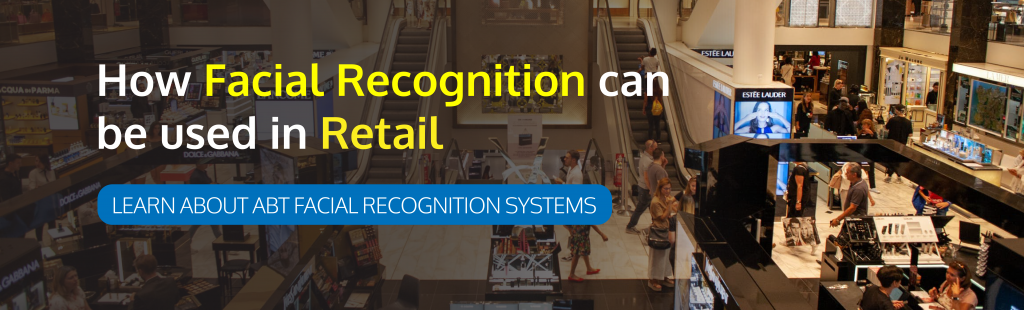 How Facial Recognition can be used in Retail